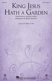 King Jesus Hath A Garden (arr. John Leavitt) 