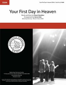 Your First Day in Heaven (arr. Aaron Dale) 