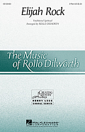 Elijah Rock (arr. Rollo Dilworth)