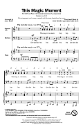 This Magic Moment (Arr. Mac Huff)