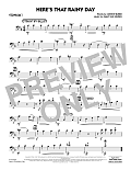 Here's That Rainy Day - Trombone 1