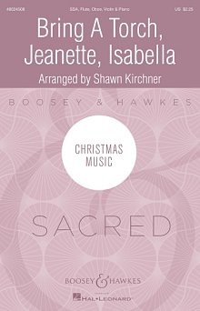Bring a Torch, Jeanette, Isabella (arr. Shawn Kirchner) - Score 