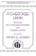 A Cherokee Hymn