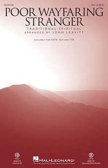 Poor Wayfaring Stranger (arr. John Leavitt) 