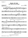 Rejoice, Be Glad! (with Rejoice, The Lord Is King) - Trombone 1 & 2
