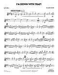 I'm Down With That! - Alto Sax 1