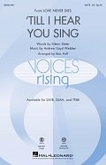 'Til I Hear You Sing (arr. Mac Huff)