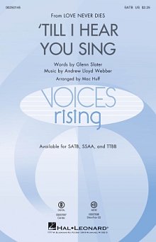 'Til I Hear You Sing (arr. Mac Huff) 