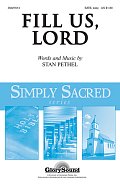 Fill Us, Lord