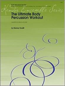 Ultimate Body Percussion Workout, The - Full Score 