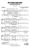 Here Comes Santa Claus (Right Down Santa Claus Lane) (Arr. Kirby Shaw)