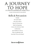 A Journey To Hope (A Cantata Inspired By Spirituals) - Bells & Percussion