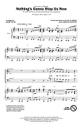 Nothing's Gonna Stop Us Now (arr. Kirby Shaw)