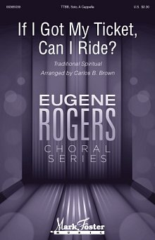 If I Got My Ticket, Can I Ride? (arr. Carlos B. Brown) 