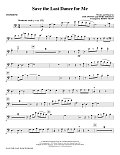 Save the Last Dance for Me (arr. Kirby Shaw) - Trombone