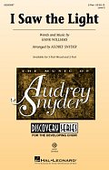 I Saw The Light (arr. Audrey Snyder)