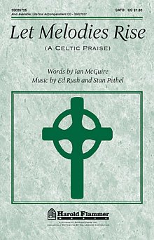 Let Melodies Rise (A Celtic Praise) 
