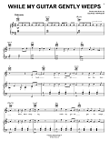 While My Guitar Gently Weeps