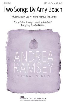 Two Songs By Amy Beach (Ah, Love, But A Day and The Year's At The Spring) (arr. Brandon Williams) 