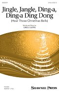 Jingle, Jangle, Ding-A, Ding-A Ding Dong (Hear Those Christmas Bells)