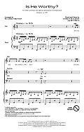 Is He Worthy? (arr. Heather Sorenson)