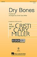 Dry Bones (arr. Cristi Cary Miller)