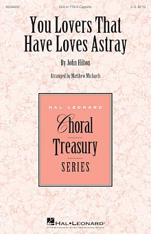 You Lovers That Have Loves Astray 