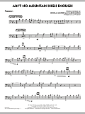 Ain't No Mountain High Enough - Trombone 1