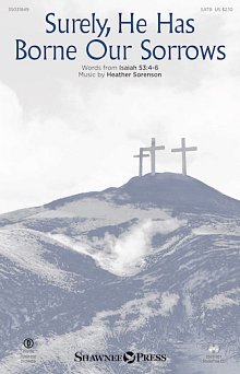 Surely, He Has Borne Our Sorrows 