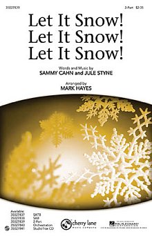 Let It Snow! Let It Snow! Let It Snow! 