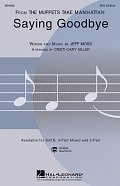 Saying Goodbye (from The Muppets Take Manhattan) (arr. Cristi Cary Miller)
