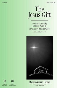 The Jesus Gift (arr. John Leavitt) 