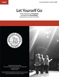 Let Yourself Go (arr. David Wright)
