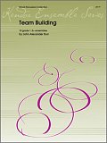 Team Building (10 grade 1-2+ Ensembles) - Full Score