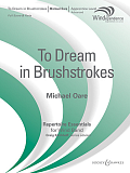 To Dream in Brushstrokes - Eb Alto Saxophone