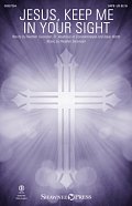 Jesus, Keep Me In Your Sight