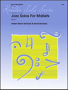 Jazz Solos For Mallets - Mallet Percussion 
