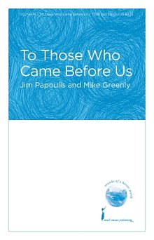 To Those Who Came Before Us 