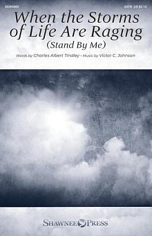 When The Storms Of Life Are Raging (Stand By Me) 