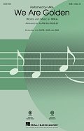We Are Golden (arr. Alan Billingsley)