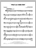 What Am I Here For? - Trombone 4