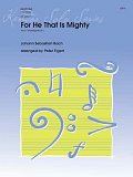 For He That Is Mighty (from "The Magnificat") - Baritone B.C.