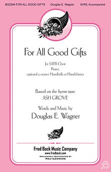 For All Good Gifts 