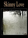 Skinny Love