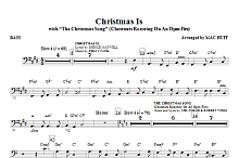 Christmas Is (with The Christmas Song - Chestnuts Roasting On An Open Fire) - Bass 