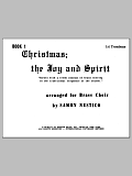 Christmas; The Joy & Spirit - Book 1/1st Trombone