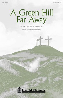 A Green Hill Far Away 
