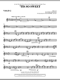 'Tis So Sweet - Violin 2