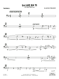 La Luz En Ti (The Light Within You) (Flugelhorn Feature) - Trombone 4
