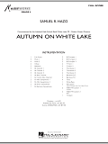 Autumn On White Lake - Conductor Score (Full Score)